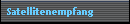 Satellitenempfang